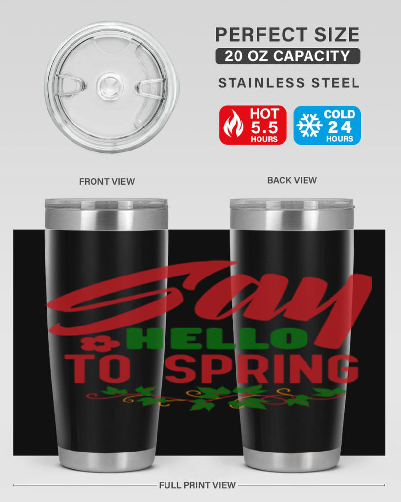Say Hello to Spring 403#- spring- Tumbler