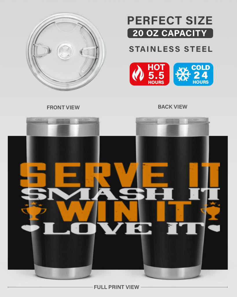 Serve it smash it win it love it 1883#- badminton- Tumbler