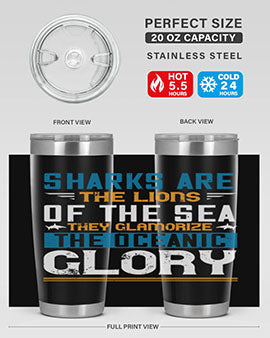 Sharks are the lions of the seaThey glamorize the oceanic glory Style 30#- shark  fish- Tumbler