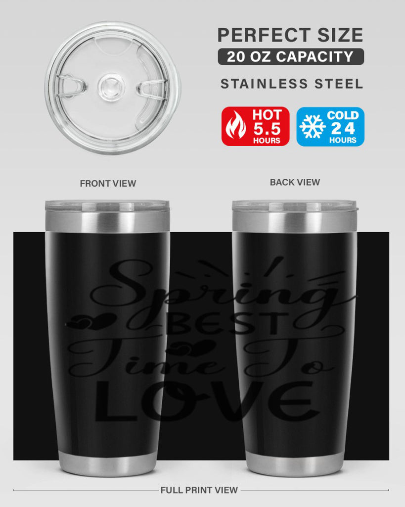 Spring Best Time To Love 411#- spring- Tumbler
