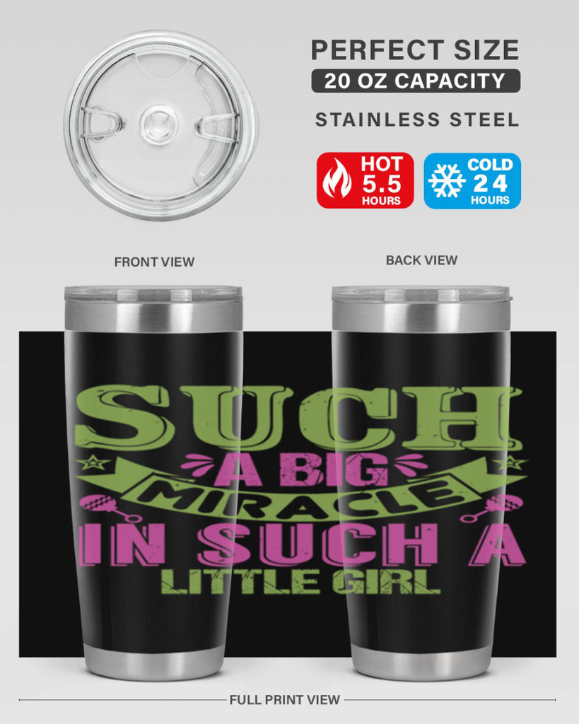 Such a big miracle in such a little girl Style 169#- baby- tumbler