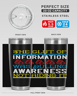 The glut of information was dulling awareness not aiding it Style 21#- self awareness- Tumbler
