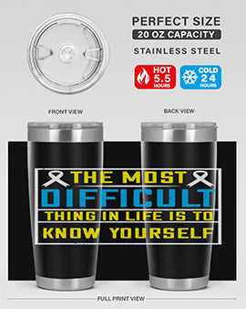 The most difficult thing in life is to know yourself Style 16#- self awareness- Tumbler