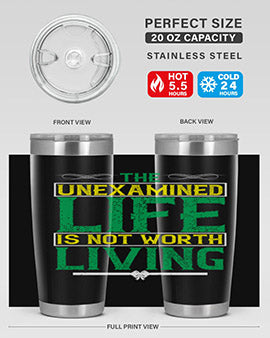 The unexamined life is not worth living Style 15#- self awareness- Tumbler