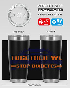 Together We Can Surely Stop Diabetes Style 8#- diabetes- Tumbler