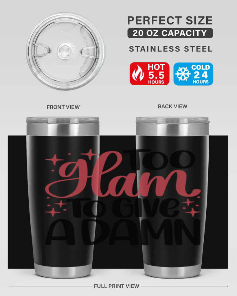 Too Glam To Give A Damn Style 9#- make up- Tumbler