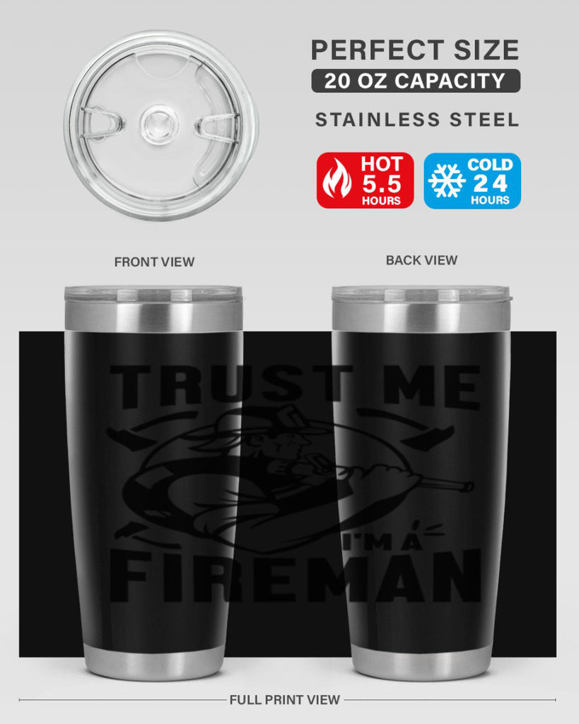 Trust me Style 16#- fire fighter- tumbler