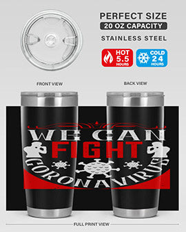 We Can Fight CoronaVirus Style 10#- corona virus- Tumbler