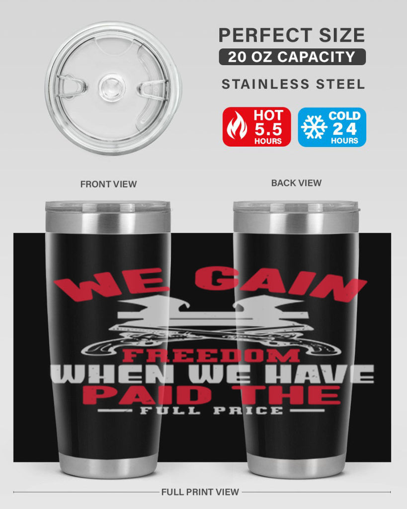 We gain freedom Style 55#- Fourt Of July- Tumbler