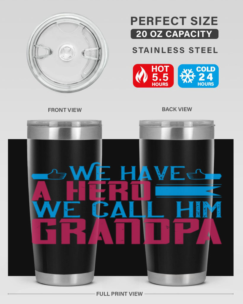 We have a hero 61#- grandpa - papa- Tumbler