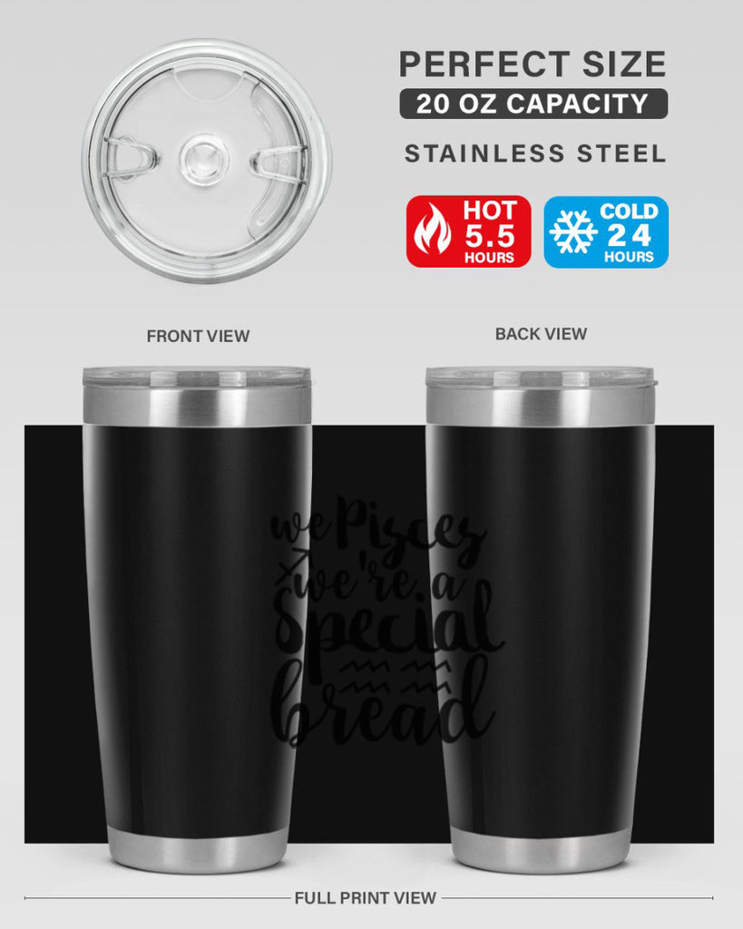 We pisces Were A Special Bread 557#- zodiac- Tumbler