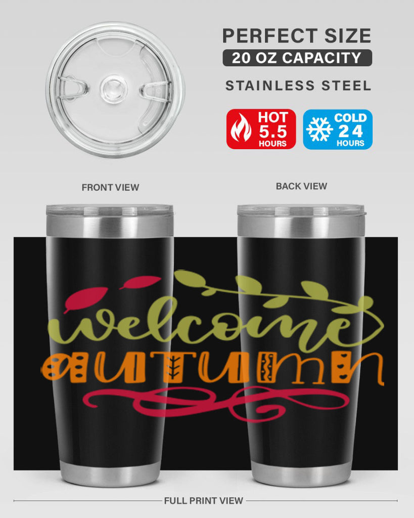 Welcome Autumn 629#- fall- Tumbler