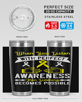 When you listen with perfect awareness then listening becomes possible Style 7#- self awareness- Tumbler