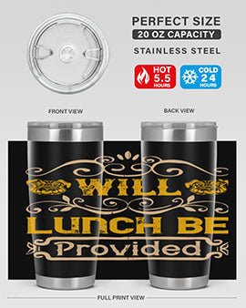 Will Lunch Be Provided Style 7#- dog- Tumbler