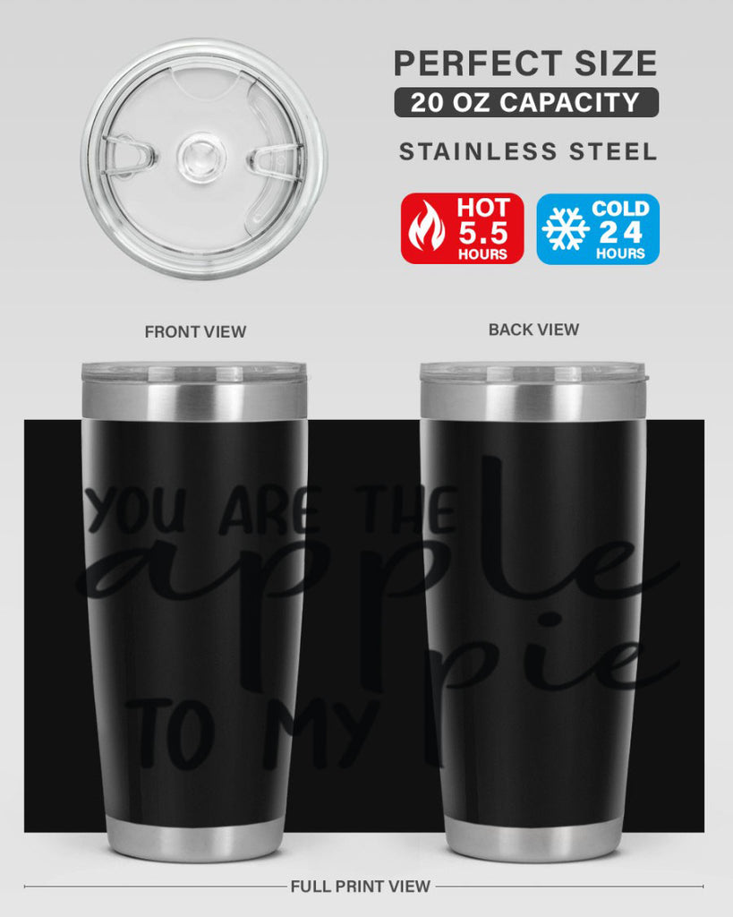 You Are The Apple To My Pie 653#- fall- Tumbler