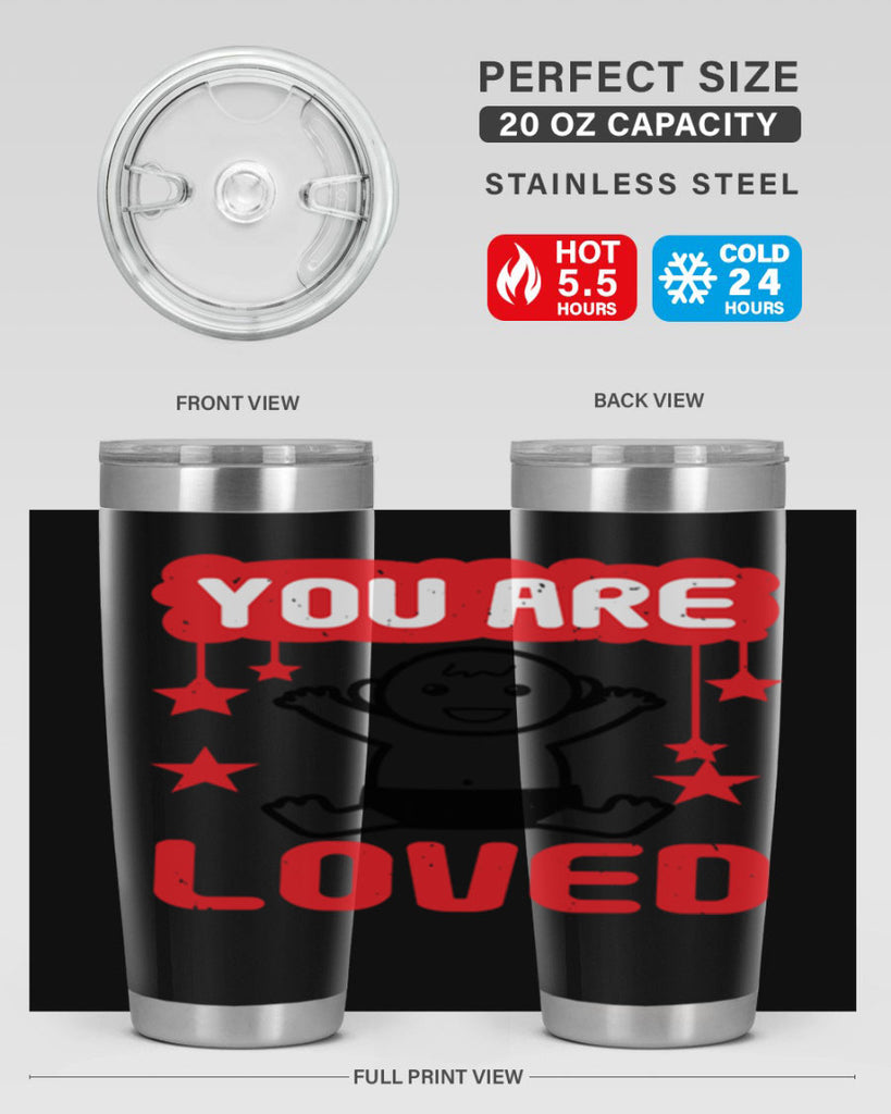 You are loved Style 5#- baby shower- tumbler