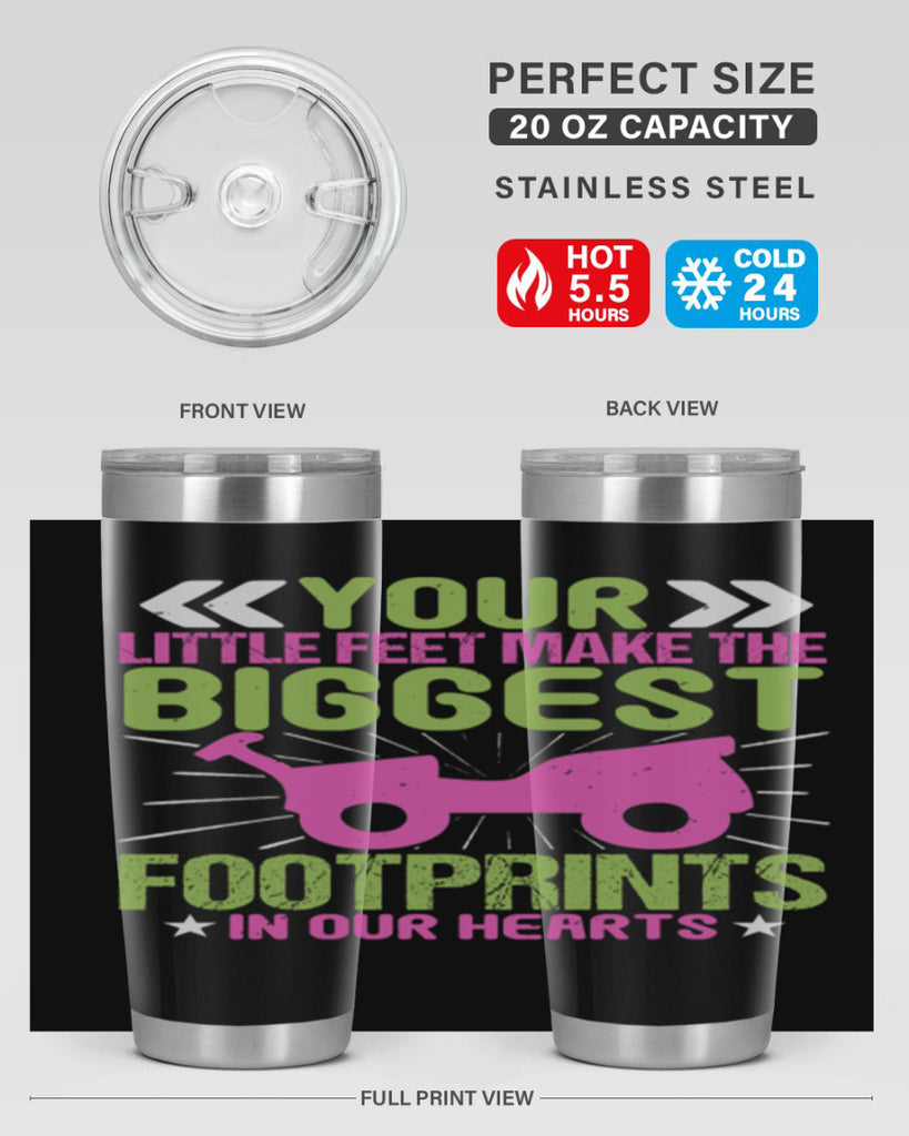 Your Litle feet me foot prints in our hearts Style 158#- baby- tumbler