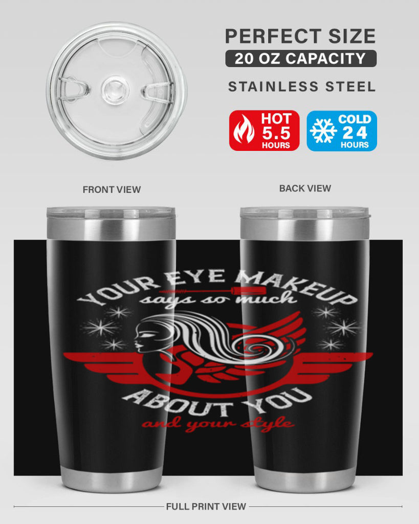 Your eye makeup says so much about you and your style Style 171#- make up- Tumbler