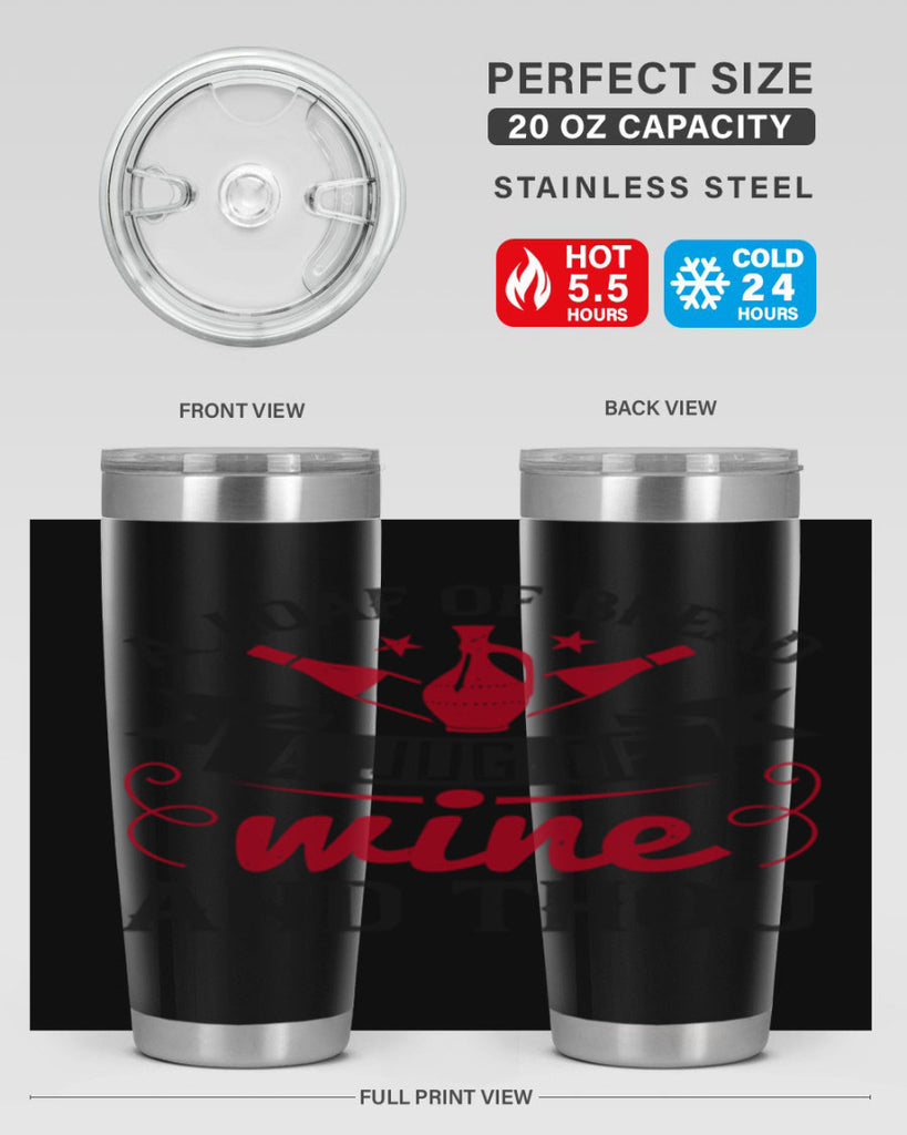 a loaf of bread a jug of wine and thou 136#- wine- Tumbler