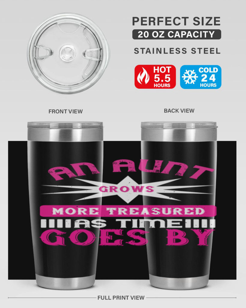 an aunt grows more treasured as time goes by 220#- mom- Tumbler