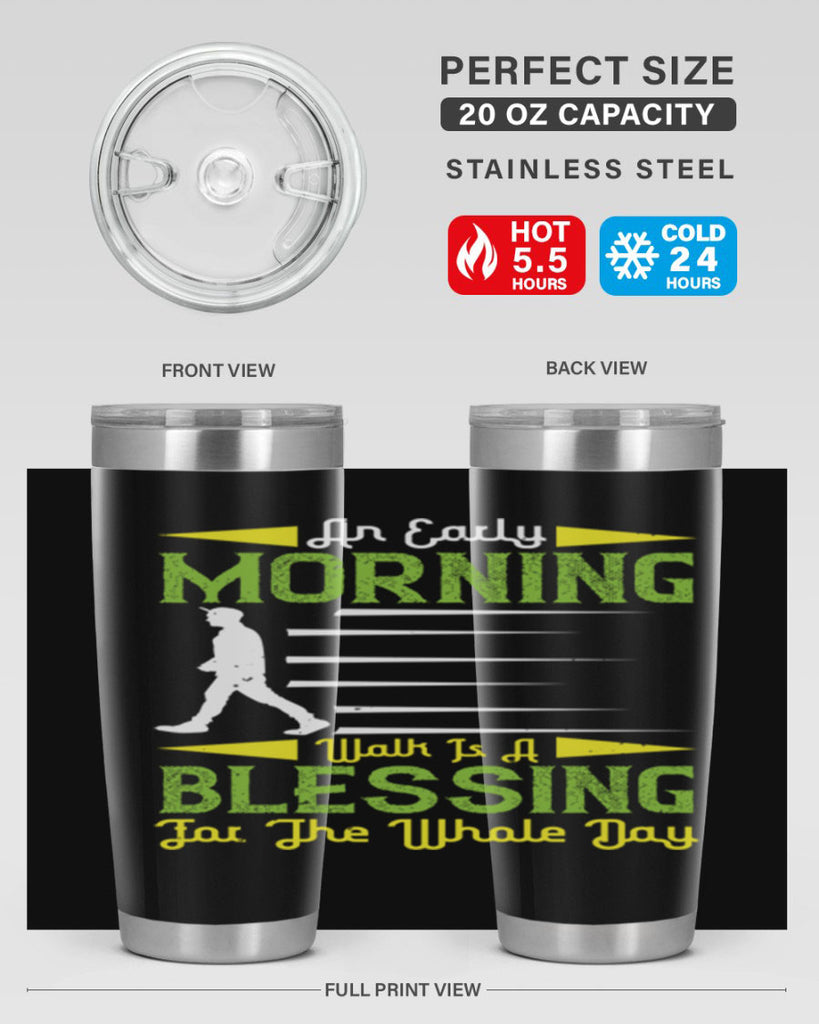 an earlymorning walk is a blessing for the whole day 91#- walking- Tumbler