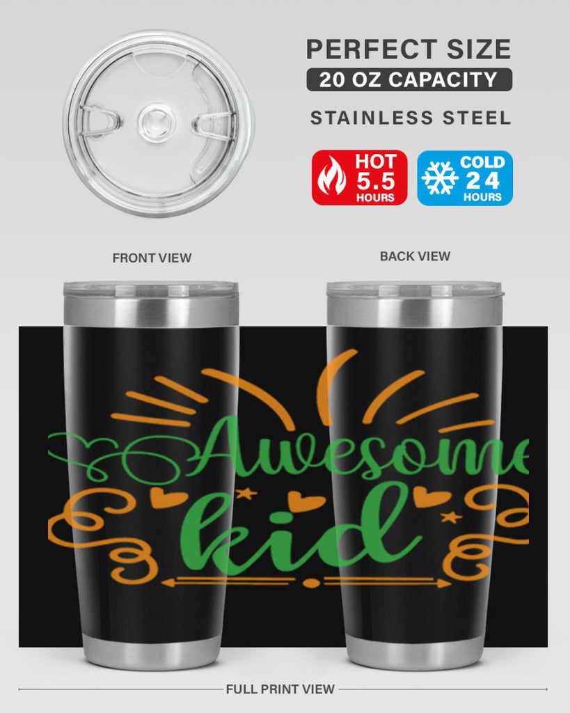 awesome kid 111#- fathers day- Tumbler