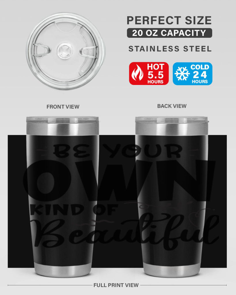 be your own kind of beautiful 90#- bathroom- Tumbler