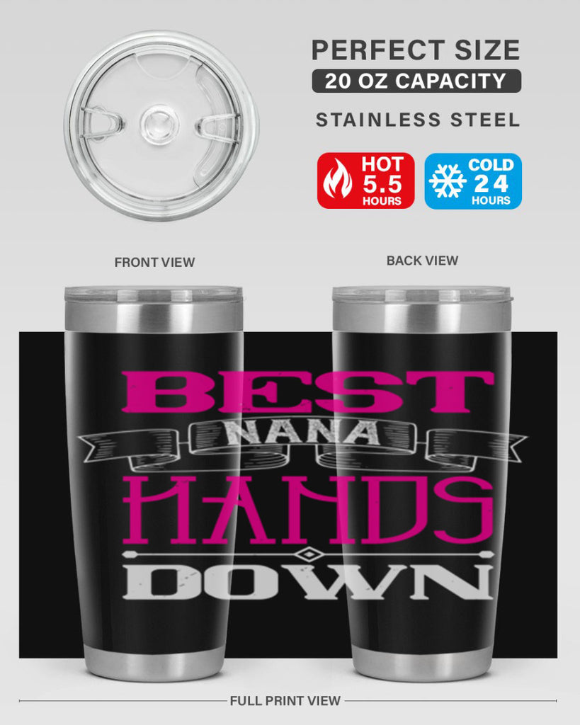 best nana hands down 35#- grandma - nana- Tumbler
