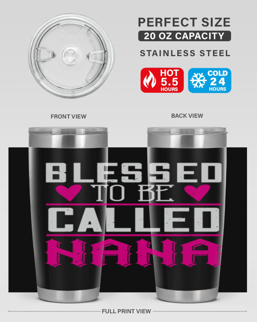 blessed to be called nana 33#- grandma - nana- Tumbler