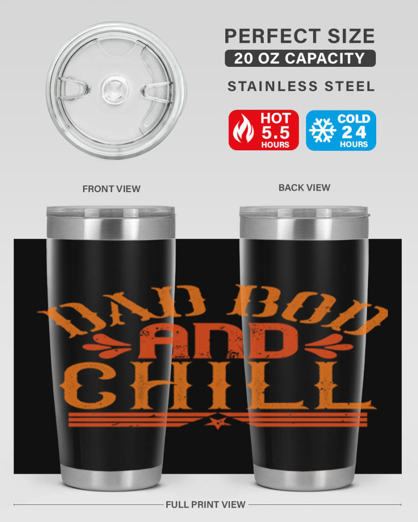 dad bod and chill 118#- fathers day- Tumbler