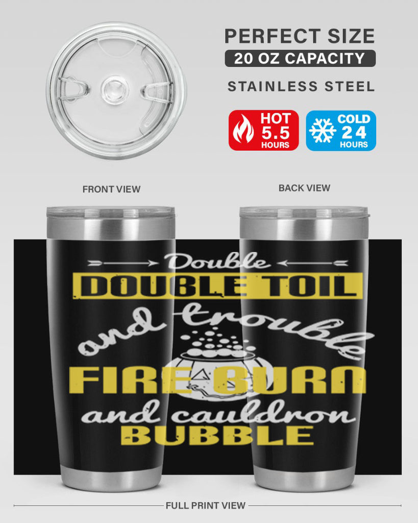 double double toil and 115#- halloween- Tumbler