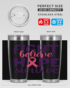fight believe hope survive Style 13#- breast cancer- Tumbler