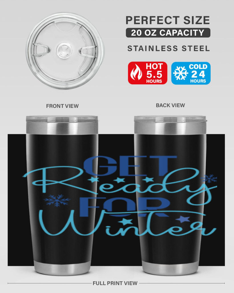 get ready for winter 113#- winter- Tumbler