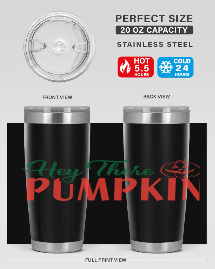 hey there pumpkin 305#- fall- Tumbler