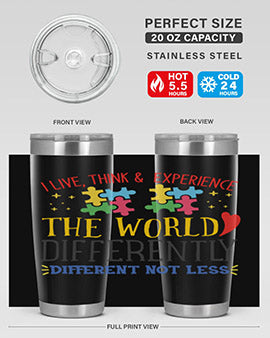 i live think experience the world differently different not less Style 20#- autism- Tumbler