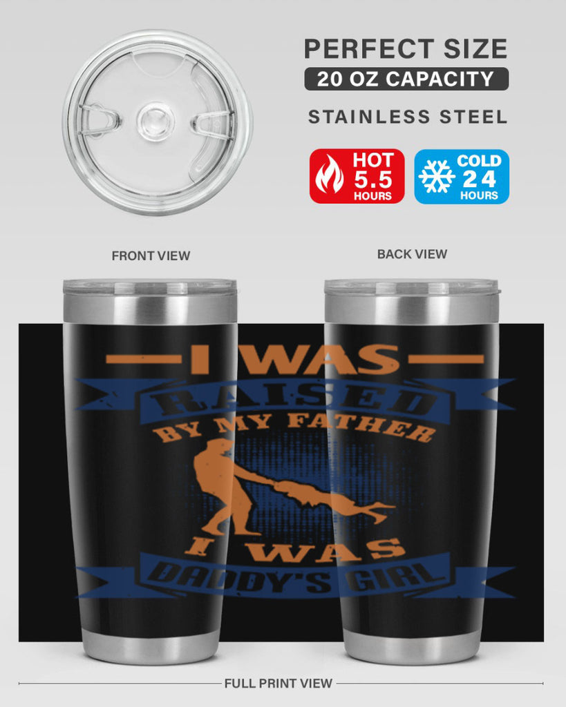 i was raised by my father 212#- fathers day- Tumbler