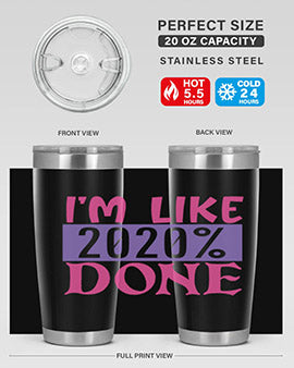 im like done Style 50#- corona virus- Tumbler