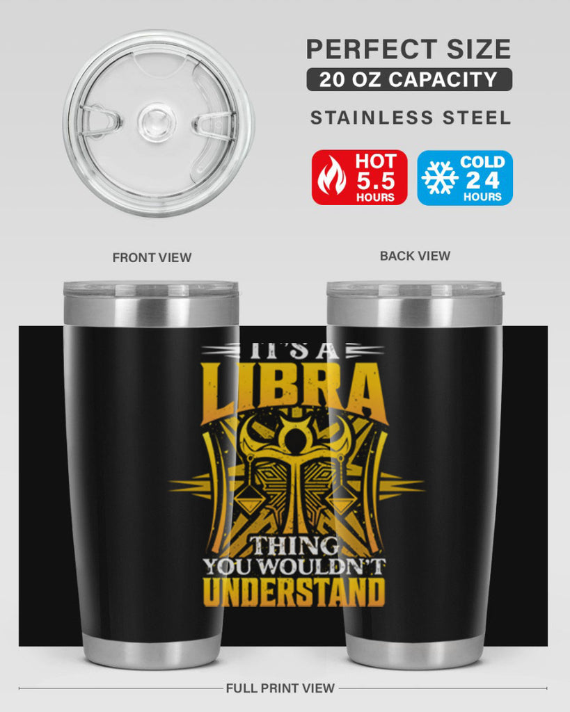 its a Libra thinggraphic 268#- zodiac- Tumbler