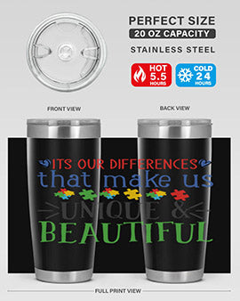 its our differences that make us unique beautiful Style 27#- autism- Tumbler