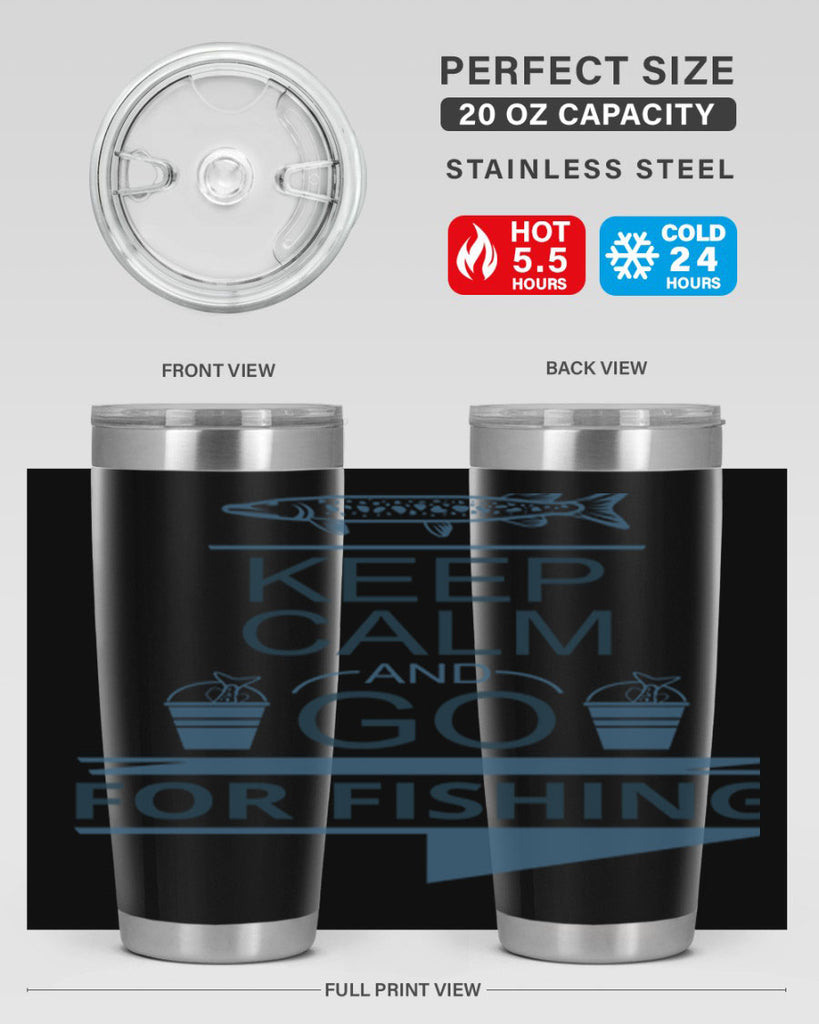 keep calm and go 67#- fishing- Tumbler