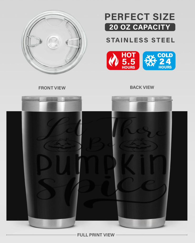 let there be pumpkin spice 400#- fall- Tumbler