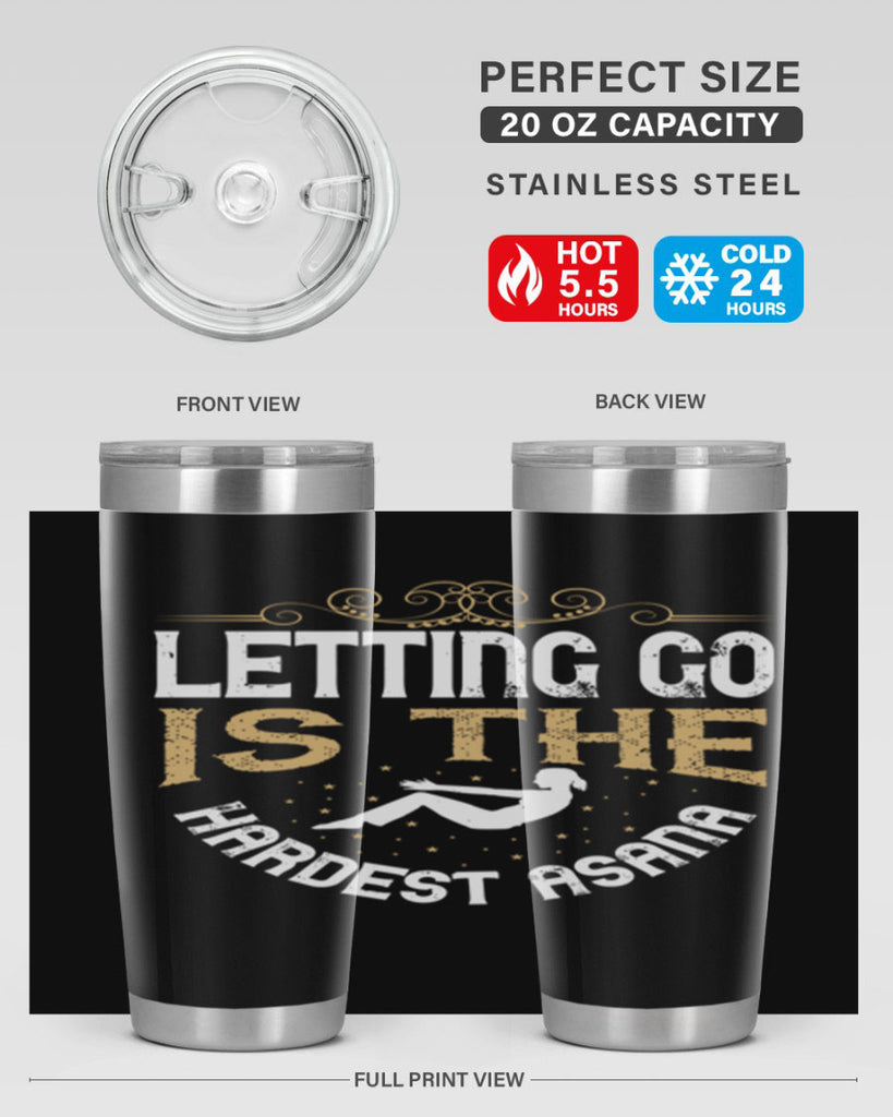letting go is the hardest asana 76#- yoga- Tumbler
