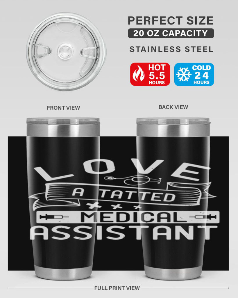 love a tatted medical assistant Style 37#- medical- tumbler