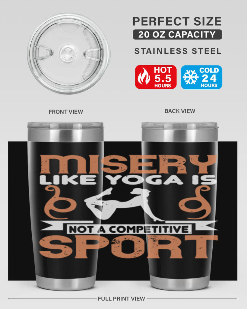 misery like yoga is not a competitive sport 70#- yoga- Tumbler