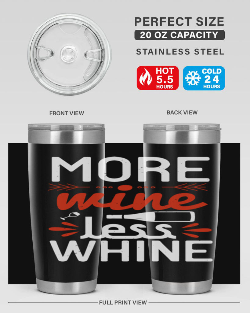 more wine less whine 128#- wine- Tumbler
