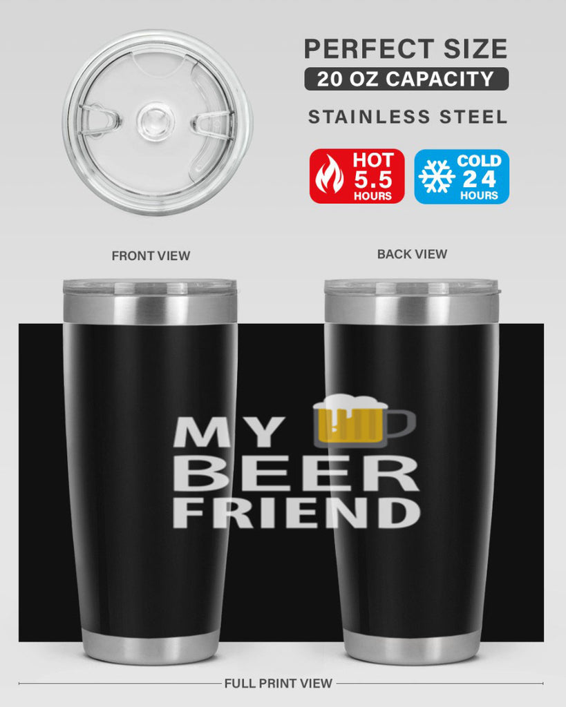 my beer friend 58#- beer- Tumbler