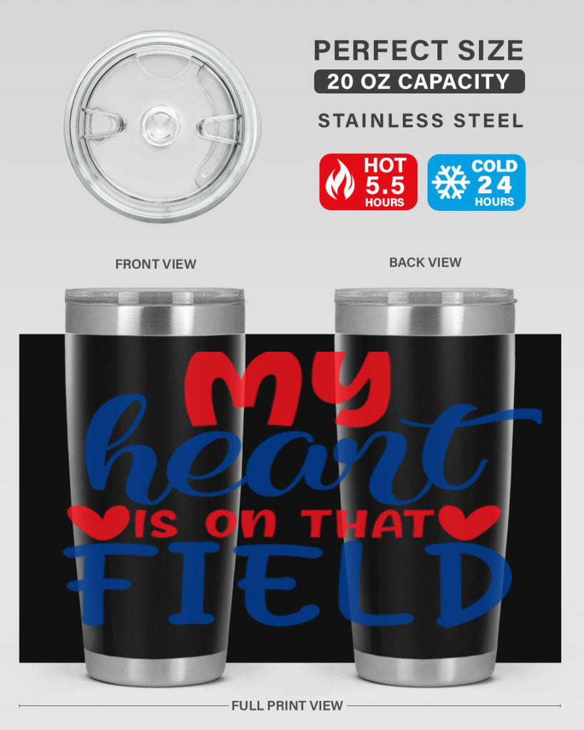 my heart is on that field 2050#- baseball- Tumbler