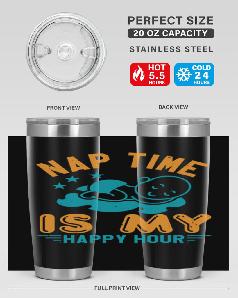 nap time is my happy hour Style 27#- baby shower- tumbler