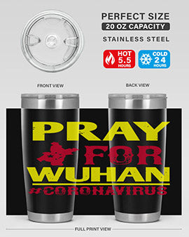 pray for wuhan coronavirus Style 27#- corona virus- Tumbler