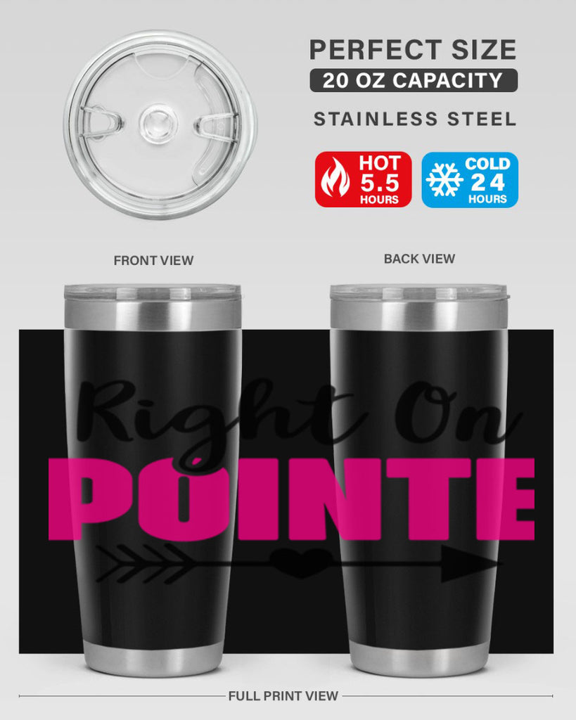 right on pointe 75#- ballet- Tumbler